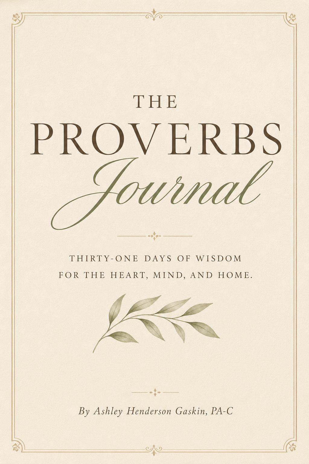 The Proverbs Journal cover — thirty-one days of wisdom for the heart, mind, and home